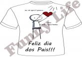 camiseta feliz dia dos pais tamanho P,M,G e GG