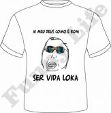 Camiseta Memes vida loka Tamanho P,M,G e GG